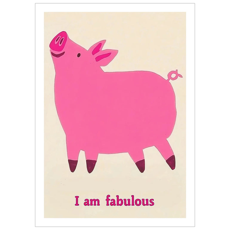 I am fabulous